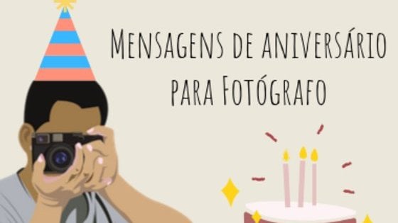 Mensagens de aniversário para Fotógrafo