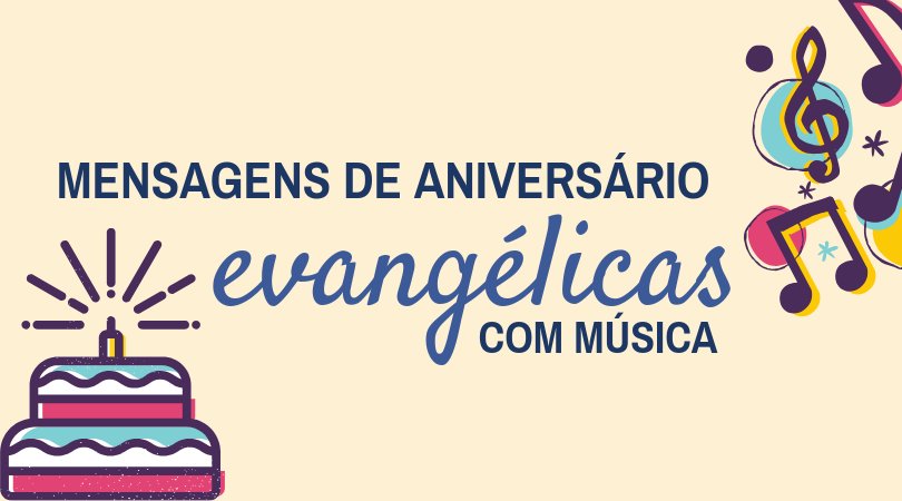 Mensagem de aniversário evangélica com música