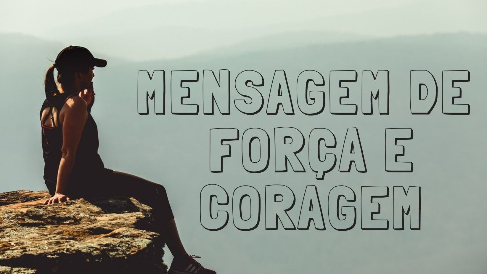 Mensagem de força e coragem