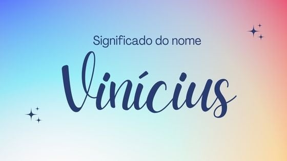 Mensagens com Amor / Canva / Gradienta / suppixz Significado do nome Vinícius