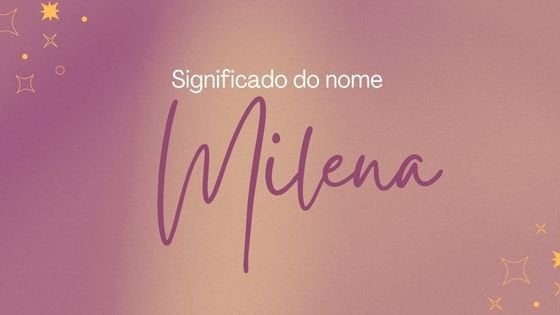 Mensagens com Amor / Canva / Bianca Marie Aerrola de corelens Significado do nome Milena