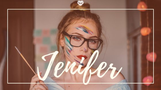 Nome Jenifer escrito em branco sobre foto de mulher jovem com o rosto sujo de tinta.