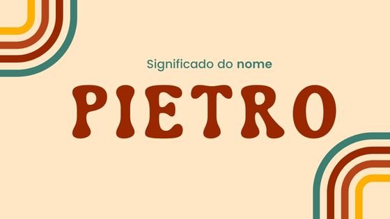 Mensagens com Amor / Canva / sparklestroke Significado do nome Pietro