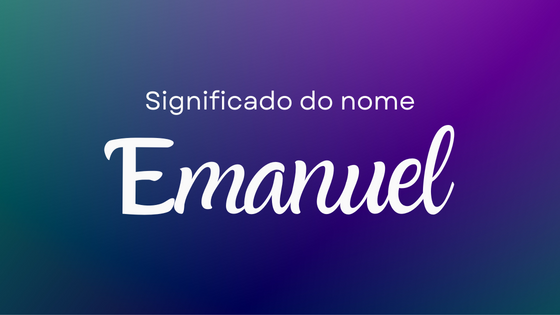 Significado do nome Emanuel