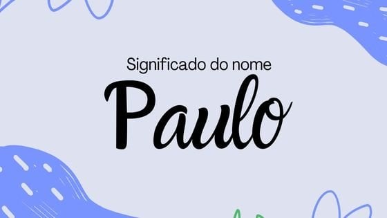 Mensagens com Amor / Canva / sparklestroke Significado do nome Paulo