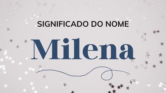 Significado do nome Milena