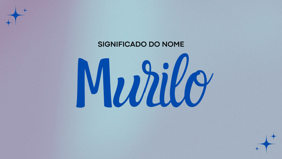 Significado do nome Murilo