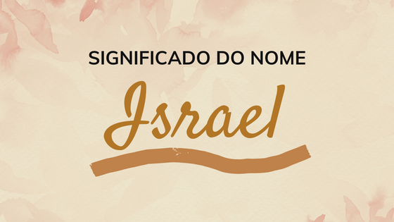 Significado do nome Israel