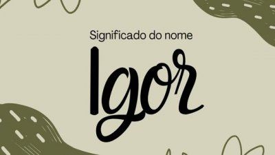 Significado do nome Igor