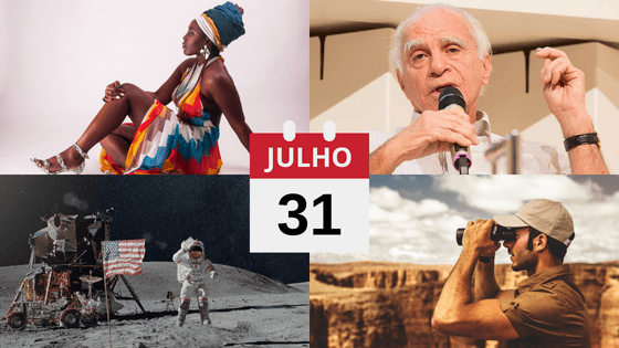 O que se comemora no dia 31 de julho?