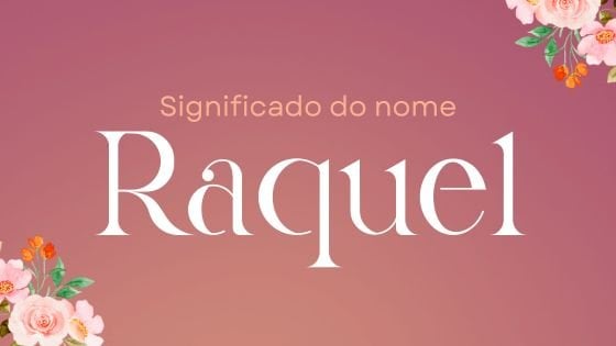 Significado do nome Raquel