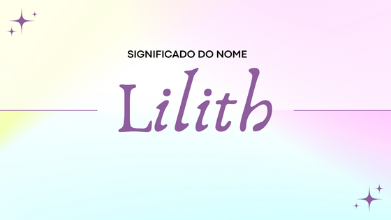 Significado do nome Lilith