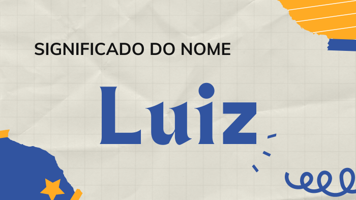 'Significado do nome Luiz' - Mensagens Com Amor