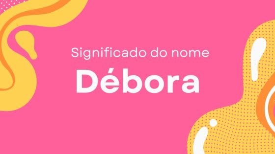 'Significado do nome Débora' - Mensagens Com Amor