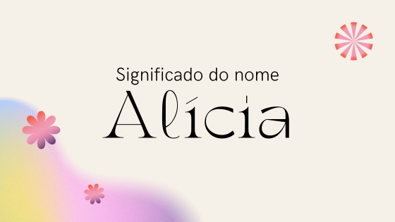 'Significado do nome Alícia' - Mensagens com Amor